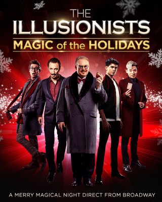 The Illusionists - Magic of the Holidays